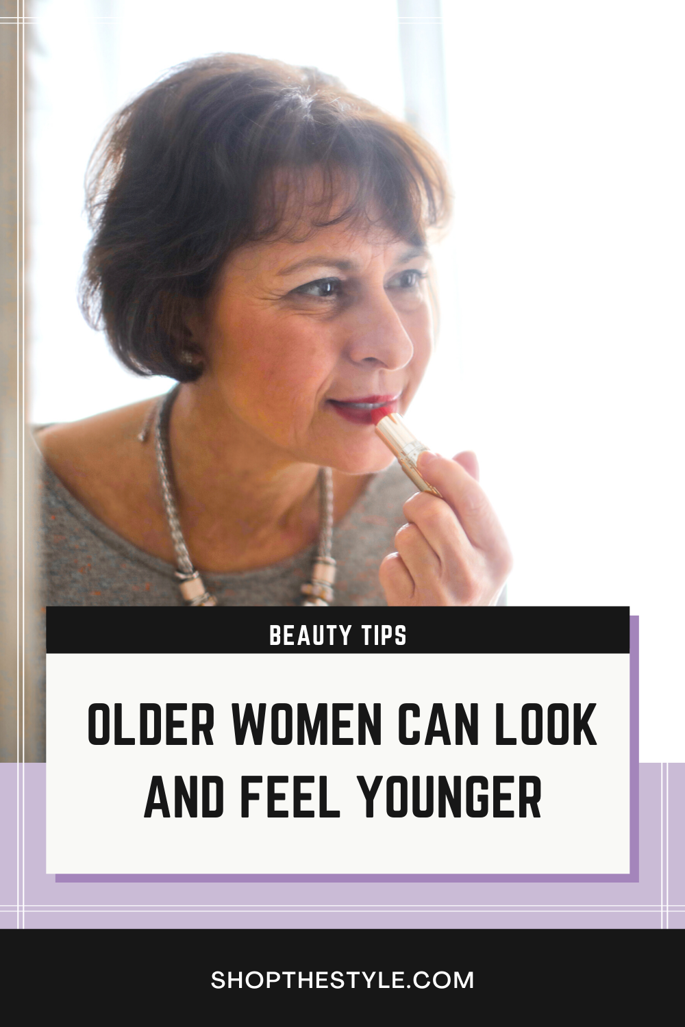 Beauty Tips For Older Ladies To Look And Feel Younger