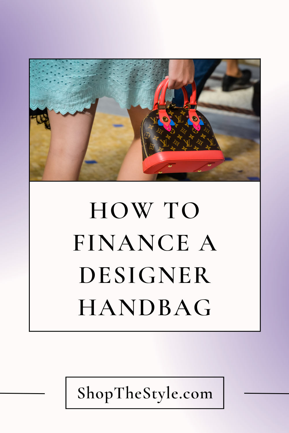 Guide To Financing Designer Handbags