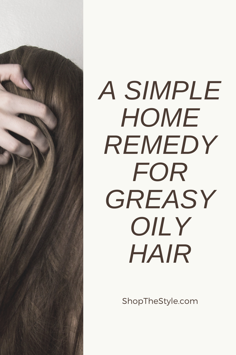 A Simple Home Remedy For Greasy Oily Hair