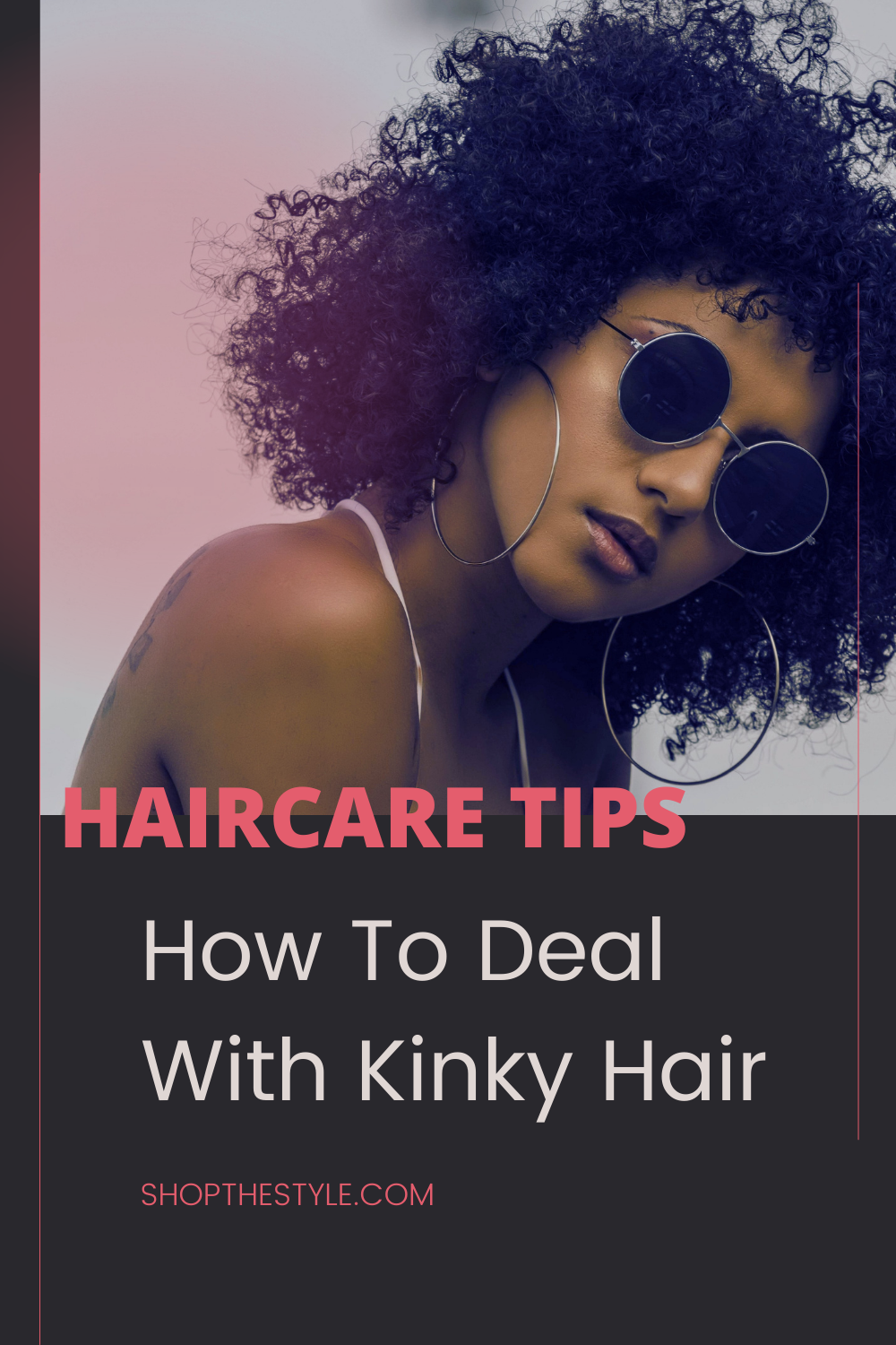 How To Deal With Kinky Hair
