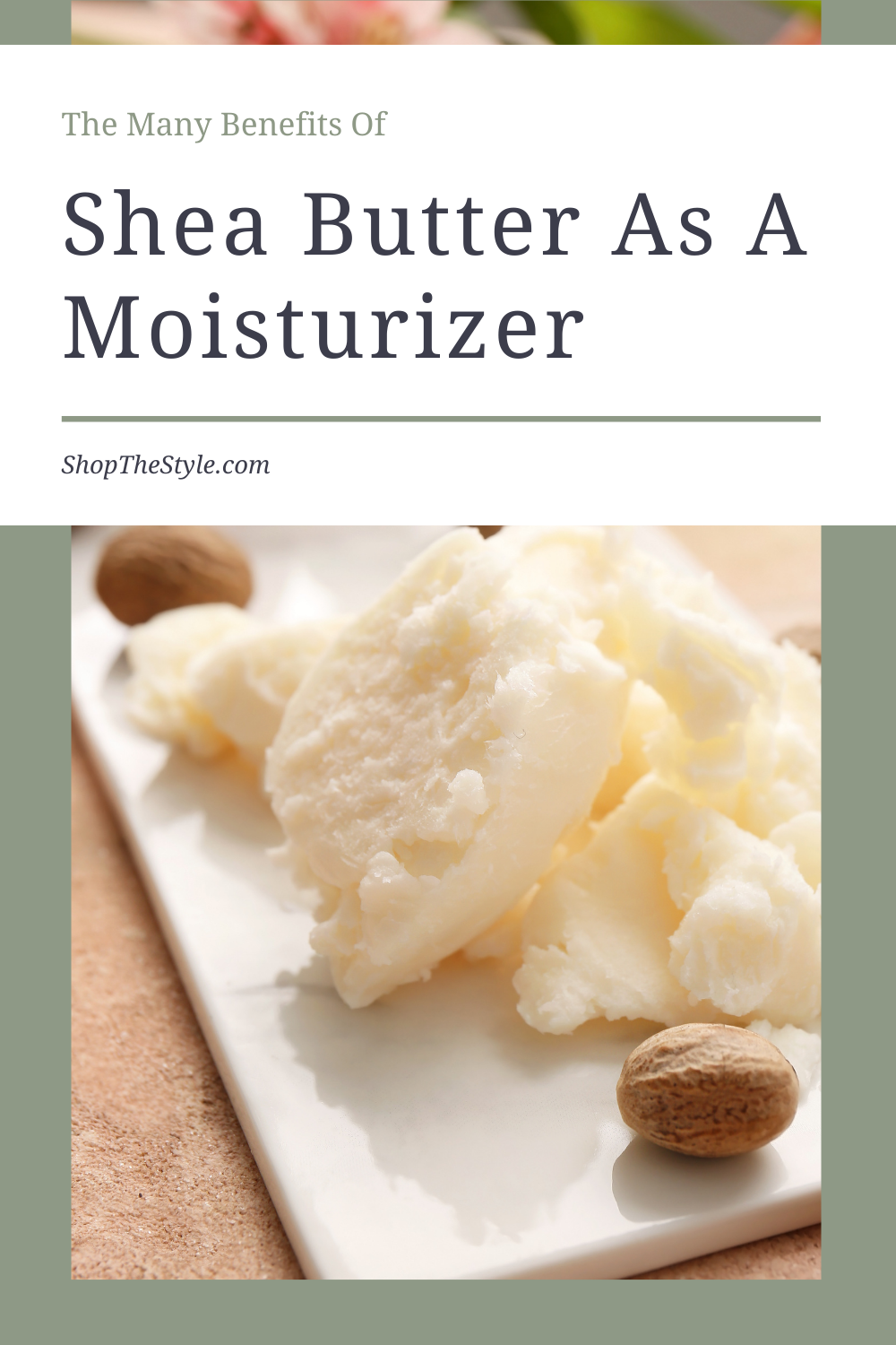 Shea Butter As A Moisturizer