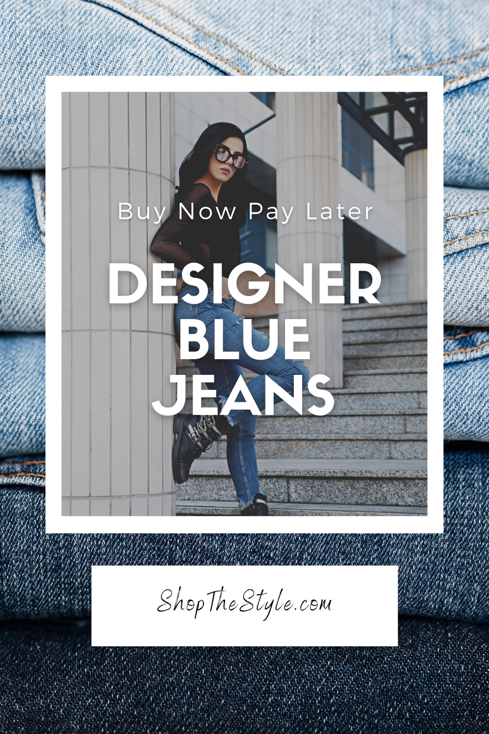 Buy Now Pay Later: Designer Jeans