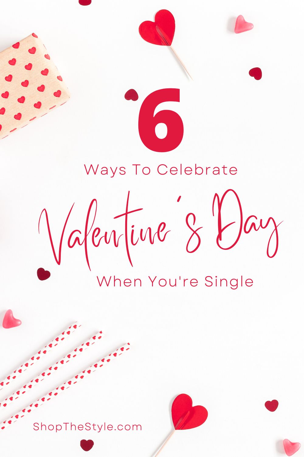 How To Celebrate Valentine's Day When You're Single