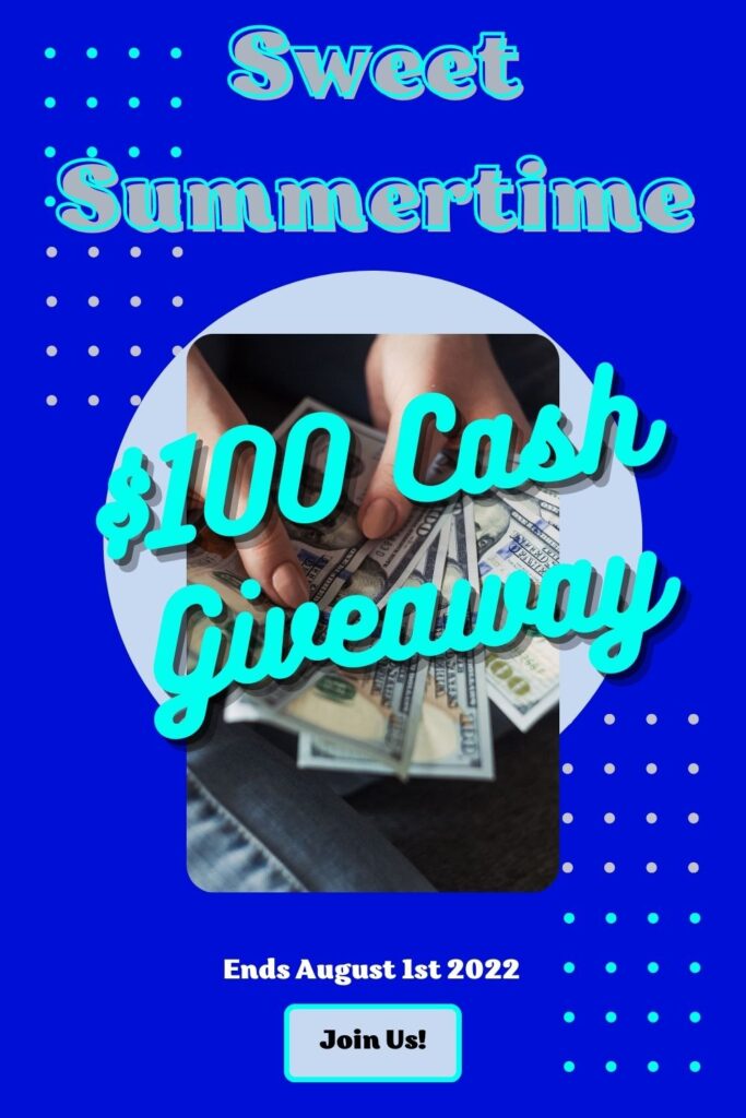 Sweet Summertime $100 Cash Giveaway