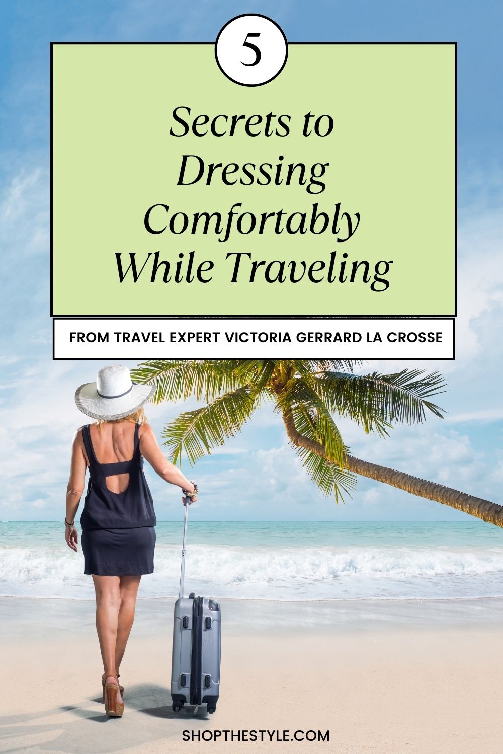 Travel Expert Victoria Gerrard La Crosse Shares Her 5 Secrets to Dressing Comfortably While Traveling