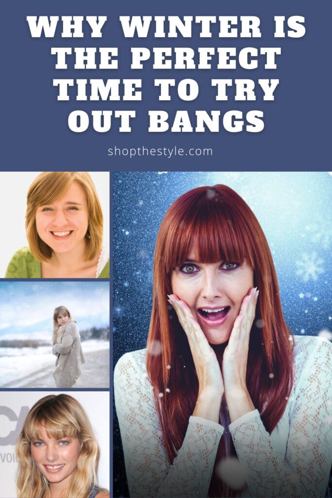Why Winter is the Perfect Time to Try Out Bangs