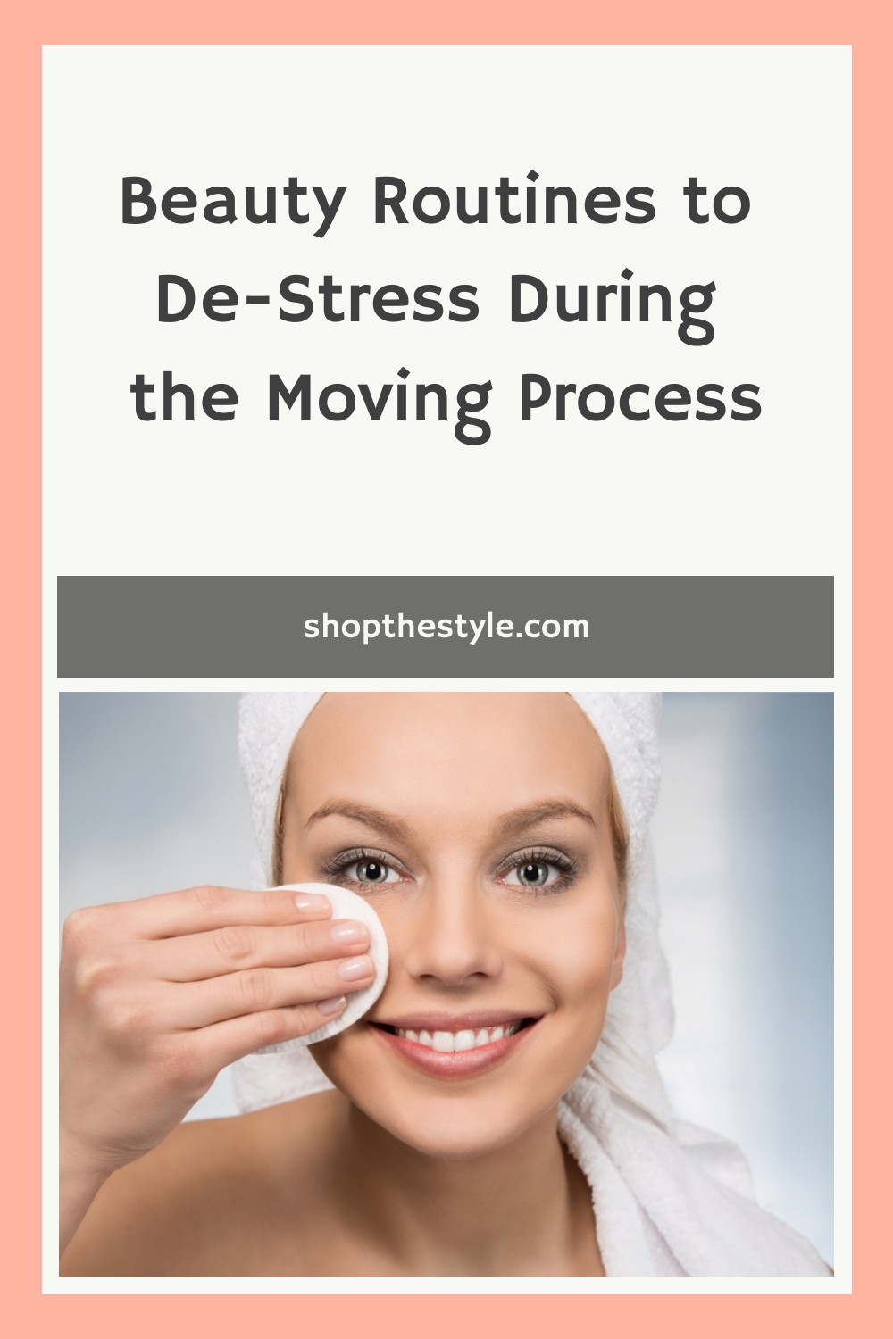 Beauty Routines to De-Stress During the Moving Process
