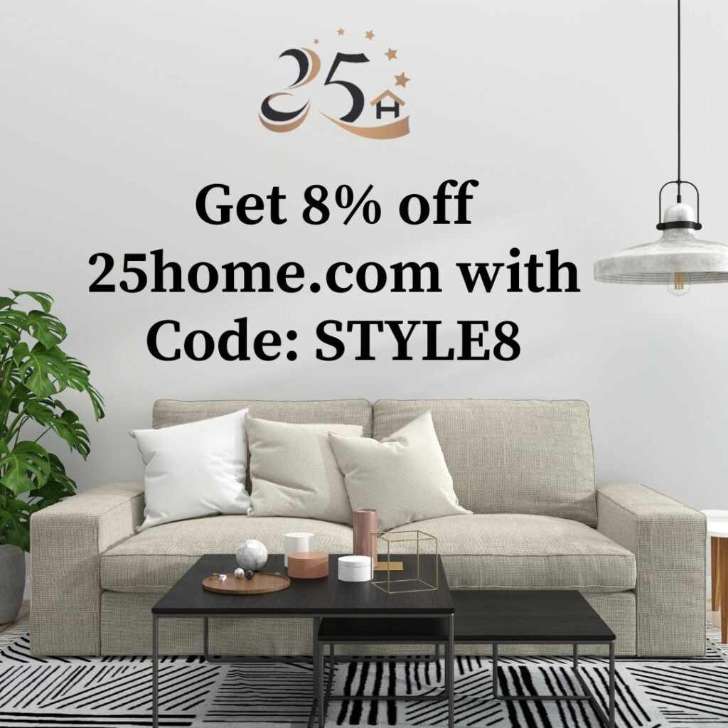 25home Coupon 8% off Code STYLE8