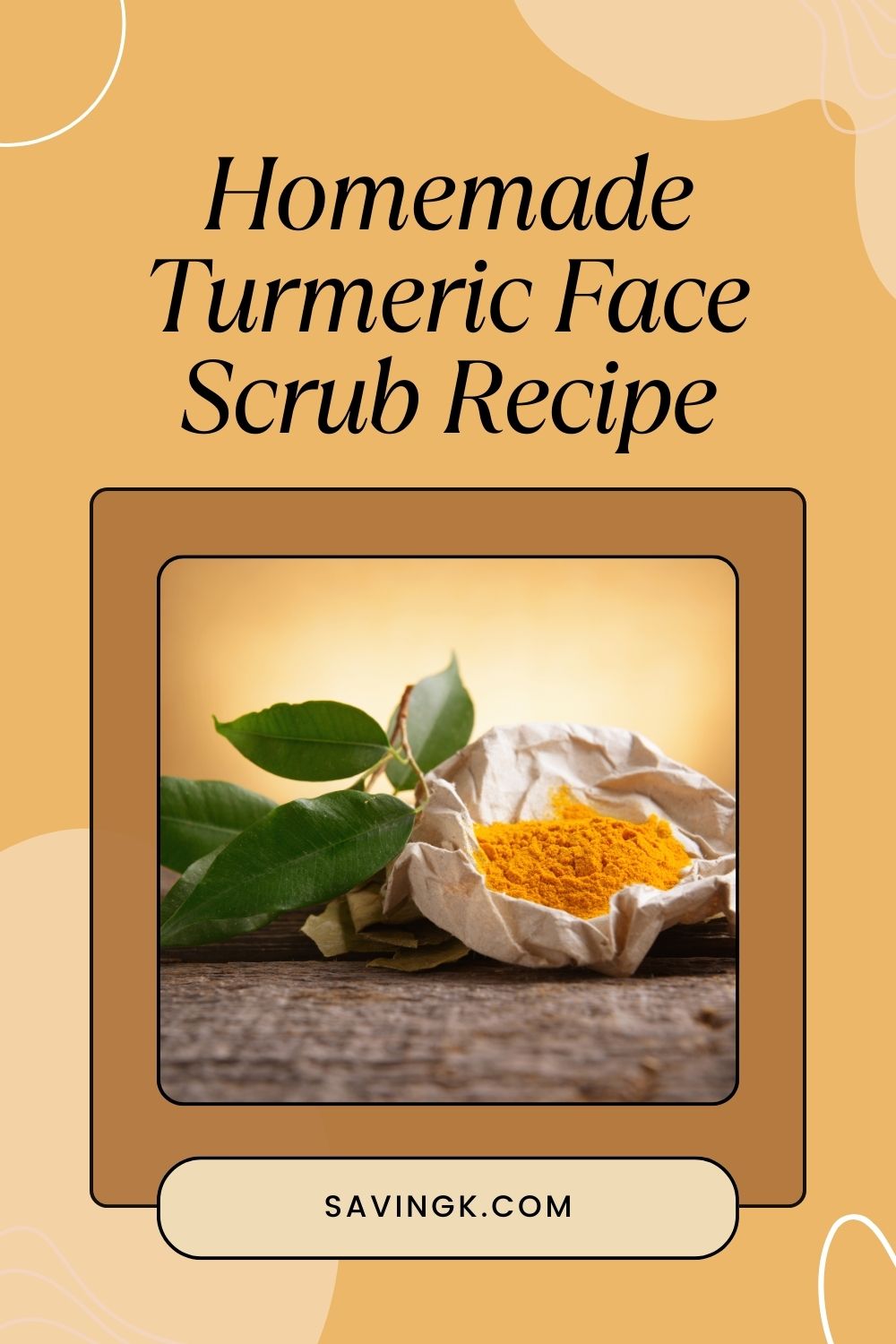 Turmeric Skin Care: The Golden Ingredient for Radiant Skin