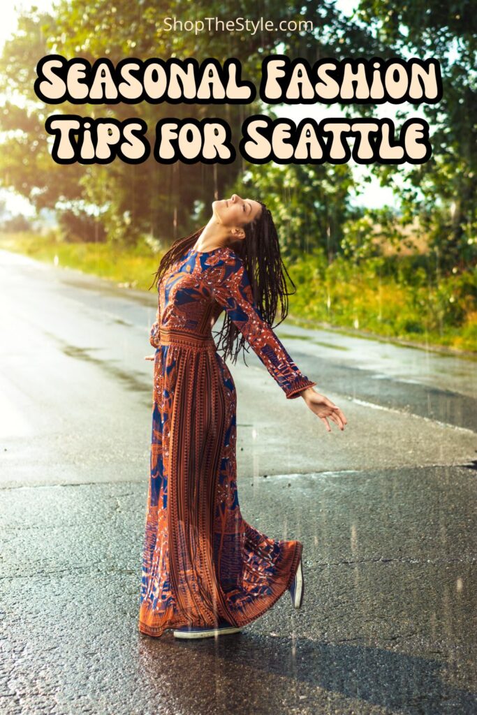 Seasonal Fashion Tips for Seattle