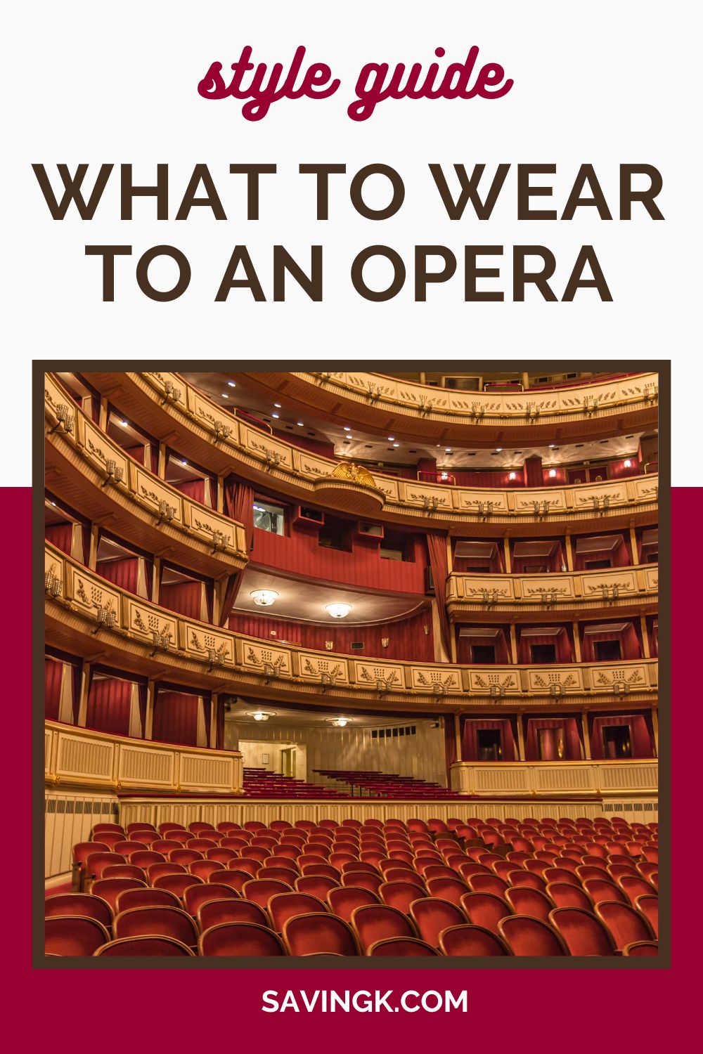 A beautifully designed opera house with red velvet seats and ornate gold balconies, promoting a style guide on what to wear to the opera.